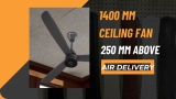 7 Top 1400 mm Ceiling Fans with high speed air delivery in India